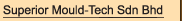 Superior Mould-Tech Sdn Bhd